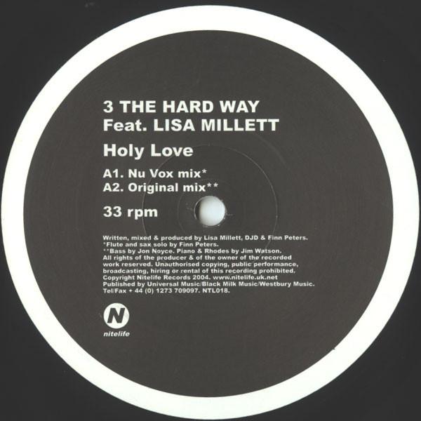 3 The Hard Way , Lisa Millett - Holy Love