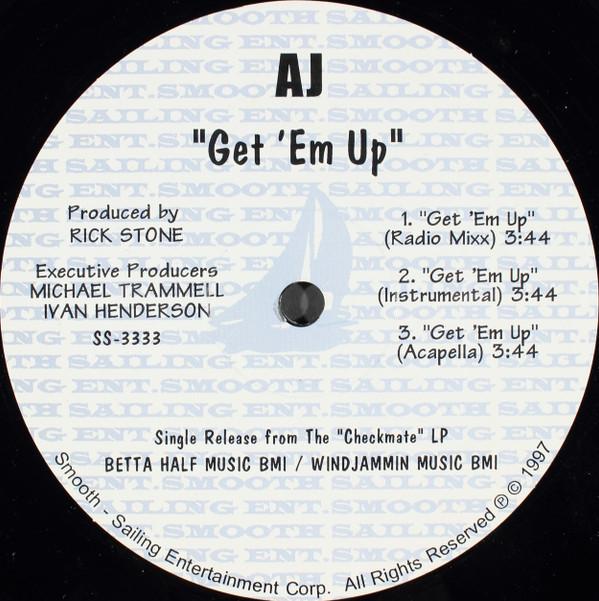 AJ  - Get 'Em Up