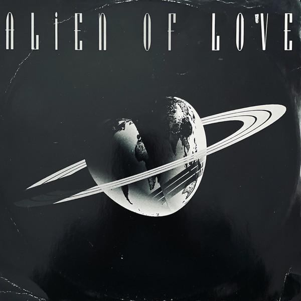 Alien Of Love - Alien Of Love