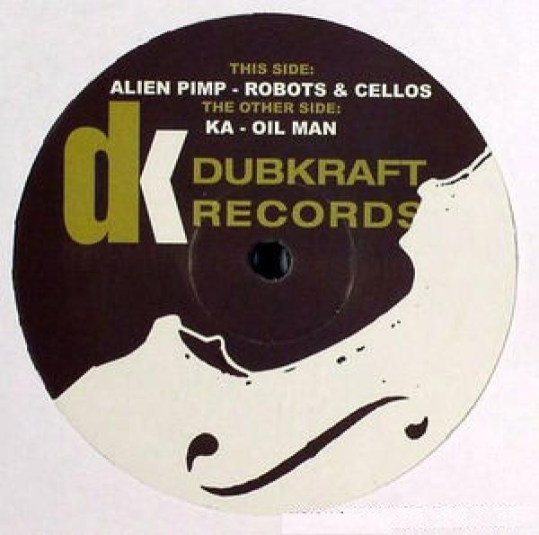 Alien Pimp, KA  - Robots & Cellos / Oil Man
