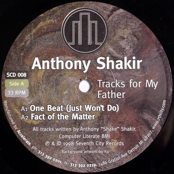 Anthony Shakir - Tracks For My Father