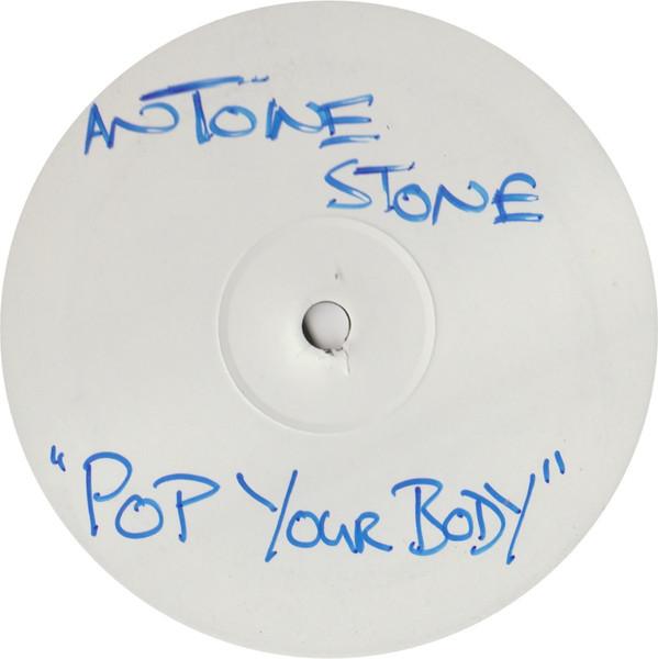 Antoine Stone - Pop Your Body