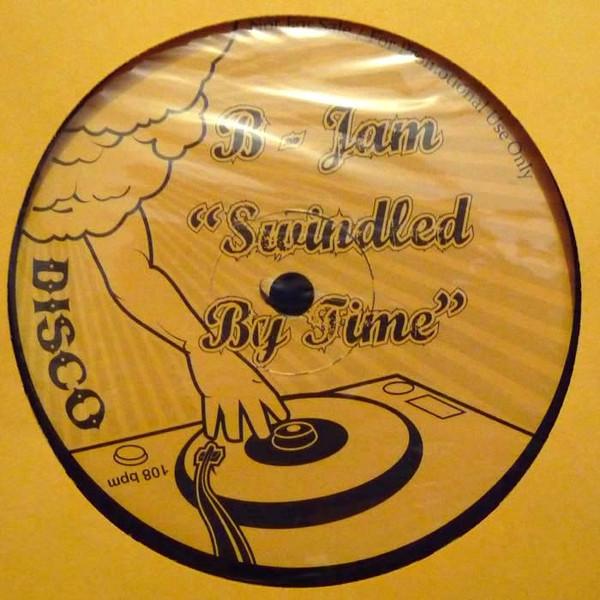 B-Jam  - Swindled By Time