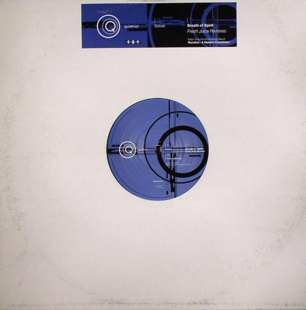 Bakazi - Breath Of Spirit (Fresh Juice Remixes)