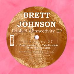 Brett Johnson - Implied Connectivity EP