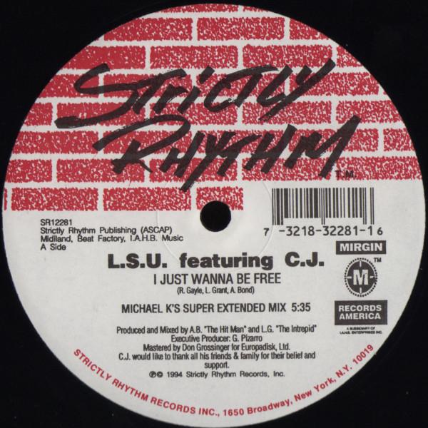 C.J., L.S.U.  - I Just Wanna Be Free