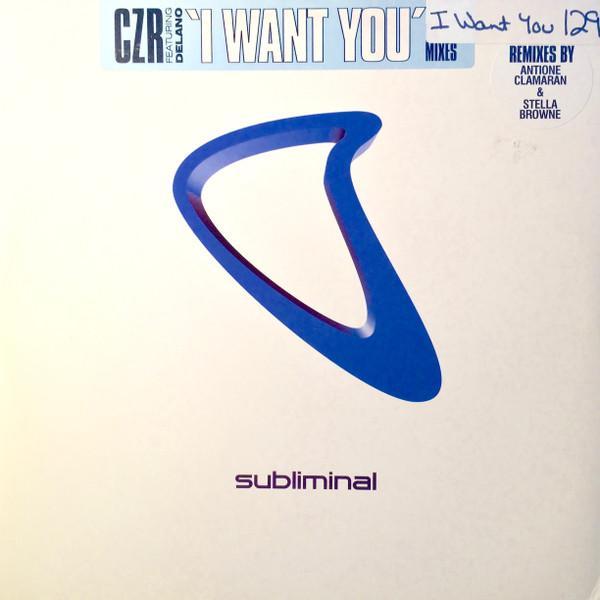 CZR, Delano  - I Want You (UK Mixes)