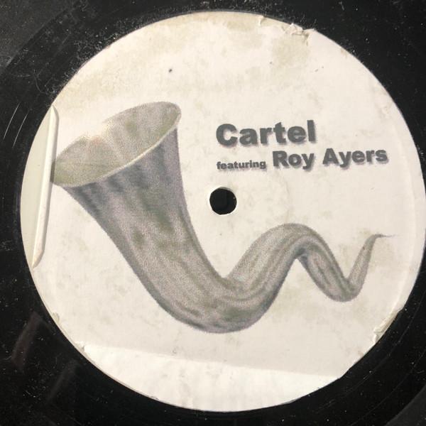 Cartel , Roy Ayers - Ridin High