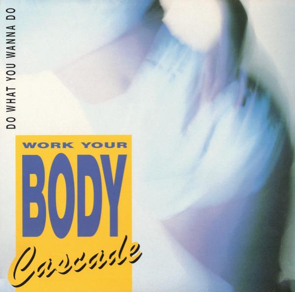 Cascade  - Do What You Wanna Do