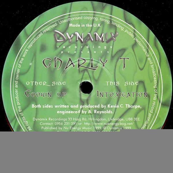Charly T - Cooking Up / Intoxication