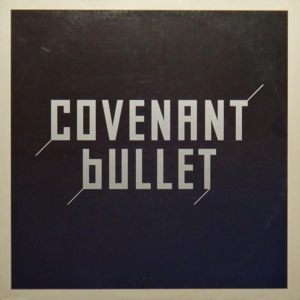 Covenant - Bullet