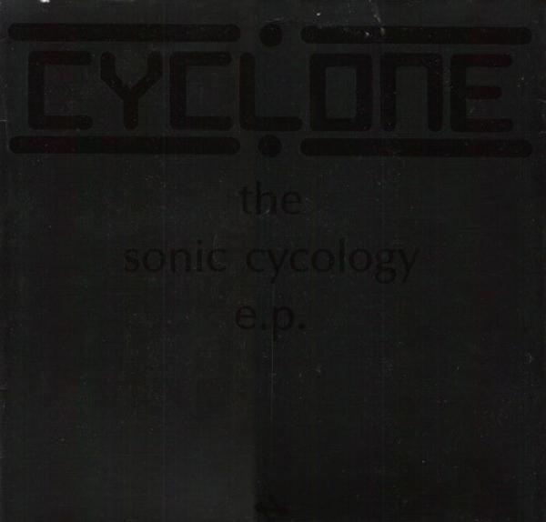 Cyclone - The Sonic Cycology E.P.