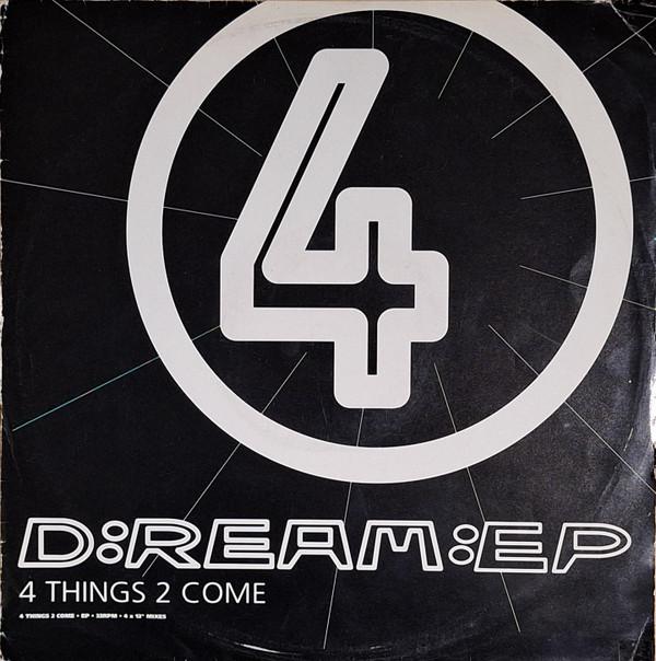 D:Ream - 4 Things 2 Come EP
