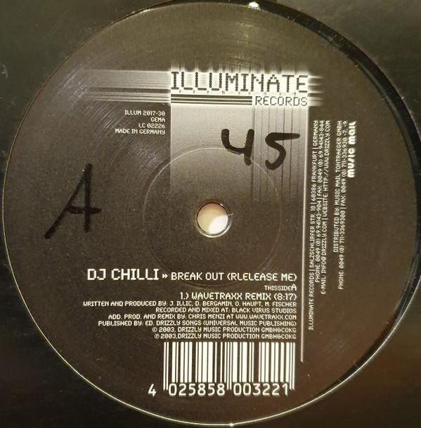 DJ Chilli - Break Out (Release Me)