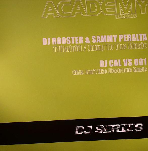 DJ Rooster & Sammy Peralta, 091, DJ Cal - DJ Series