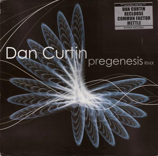 Dan Curtin - Pregenesis RMX