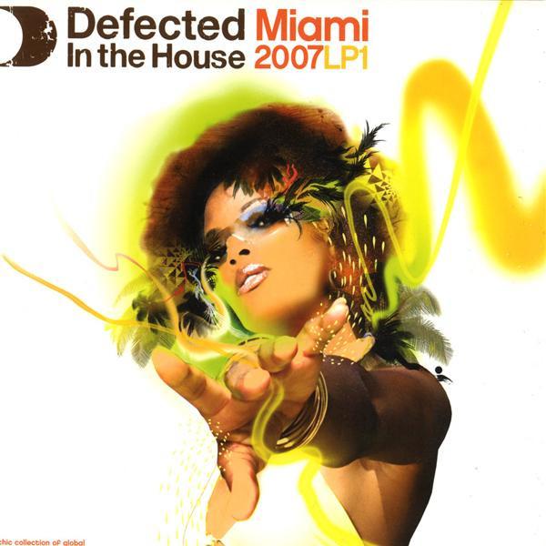  - Defected In The House - Miami 2007 LP1
