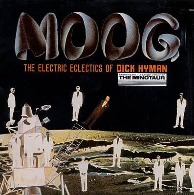 Dick Hyman - Moog - The Electric Eclectics Of...