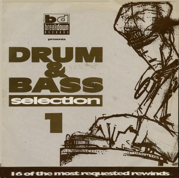  - Drum & Bass Selection 1 (16 Of The Most Requested Rewinds)