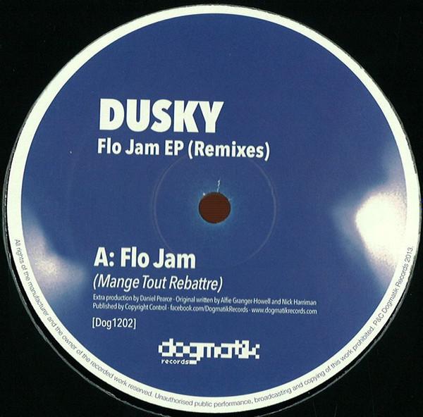 Dusky  - Flo Jam EP (Remixes) (Part 1)