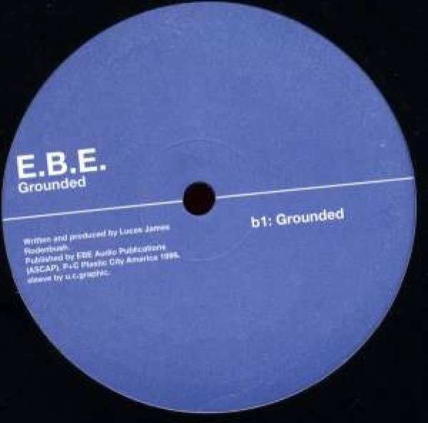 E.B.E.  - Grounded