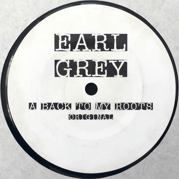 Earl Grey - Back To My Roots