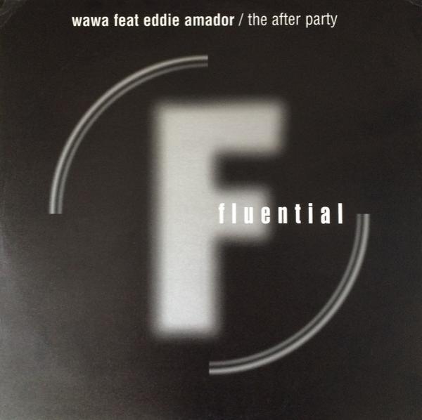 Eddie Amador, Wawa - The After Party