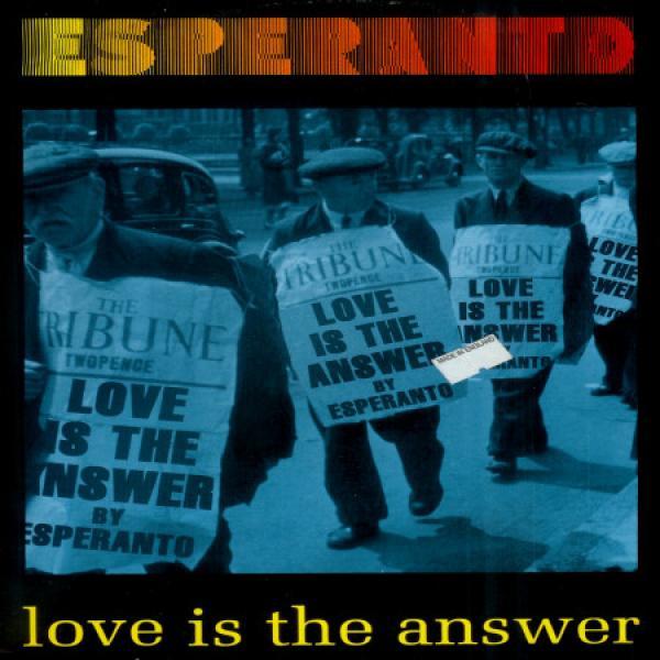 Esperanto  - Love Is The Answer
