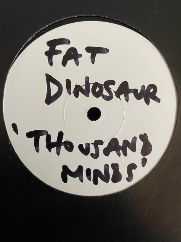 Fat Dinosaur - 1000 Minds Are Better Than One
