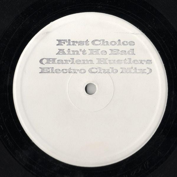 First Choice - Ain't He Bad