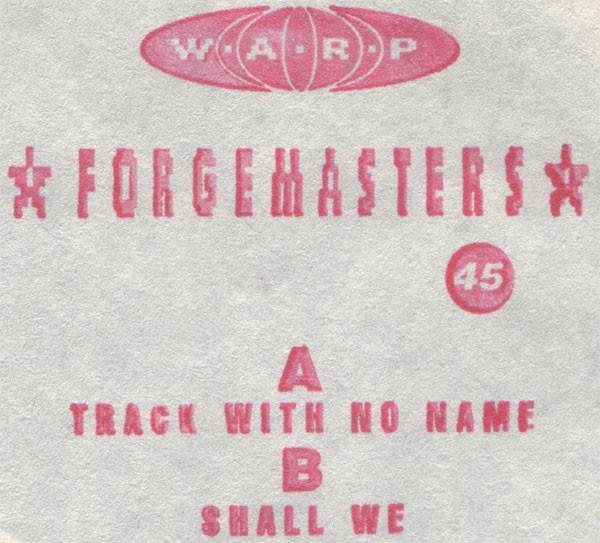 Forgemasters - Track With No Name / Shall We