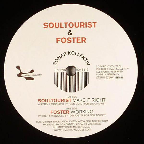 Foster, Soultourist - Make It Right / Working