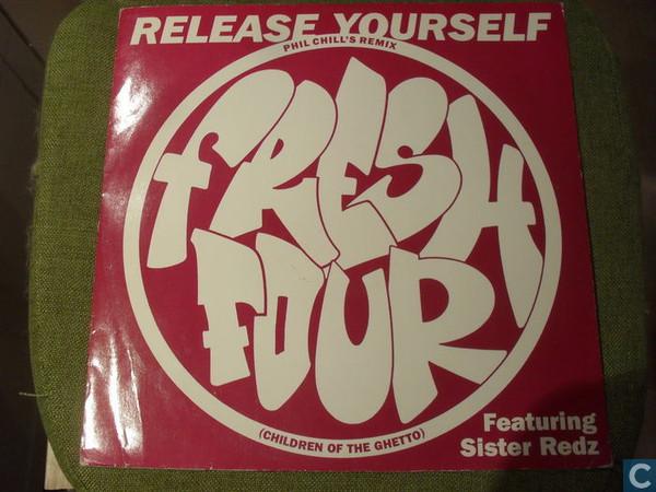 Fresh 4, Sister Redz - Release Yourself (Phil Chill's Remix)