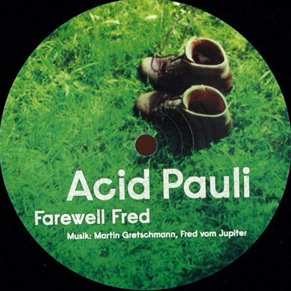 Gebr. Teichmann, Acid Pauli, Uli Teichmann - Farewell Fred / Für Fred (In Memories)
