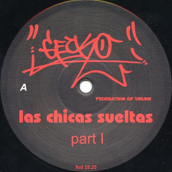 Gecko - Las Chicas Sueltas Part I