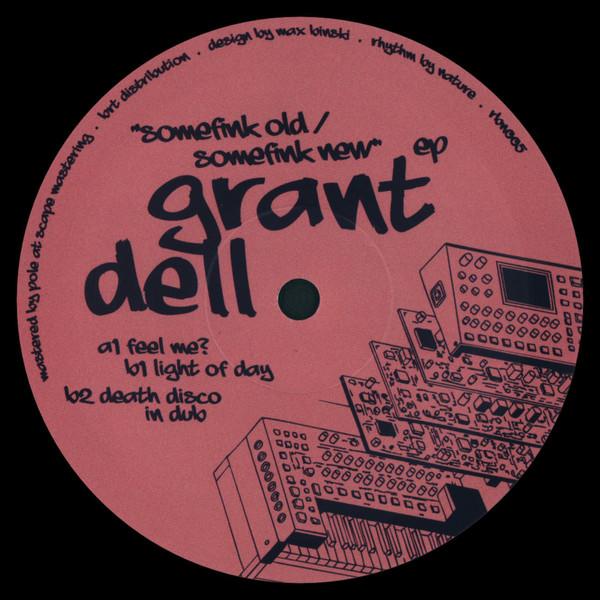 Grant Dell - Somefink Old / Somefink New