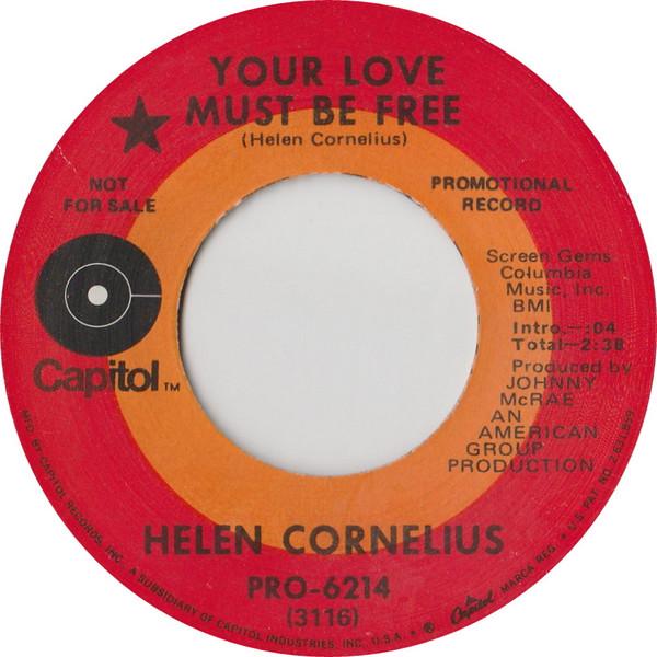 Helen Cornelius - Your Love Must Be Free / You're Too Much For Me