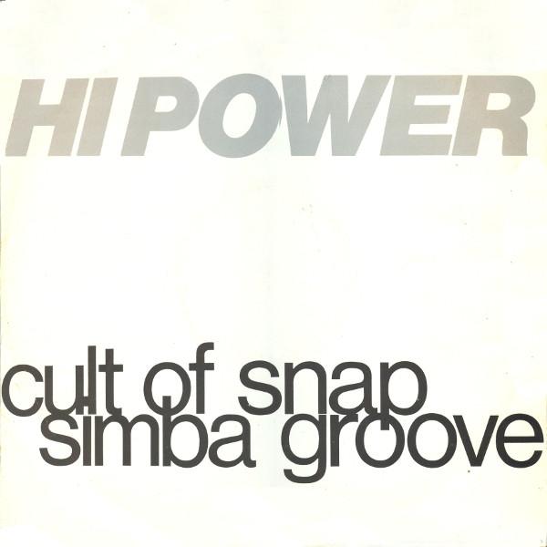 Hi Power - Simba Groove / Cult Of Snap