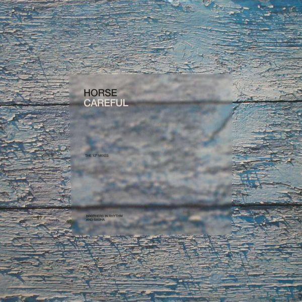 Horse  - Careful (The 12" Mixes)