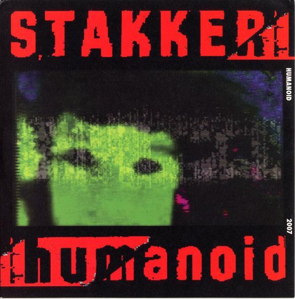 Humanoid - Stakker Humanoid 2007