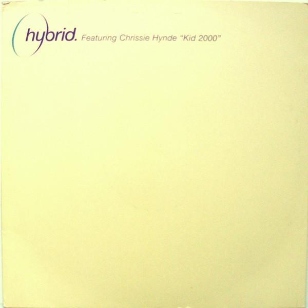 Hybrid, Chrissie Hynde - Kid 2000