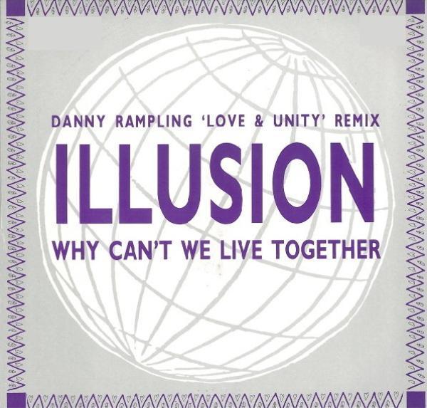 Illusion  - Why Can't We Live Together