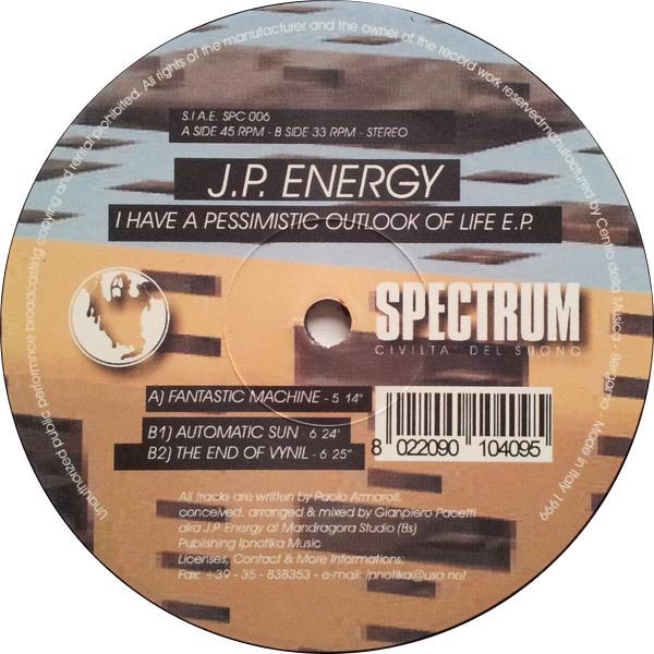 J.P. Energy - I Have A Pessimistic Outlook Of Life E.P.