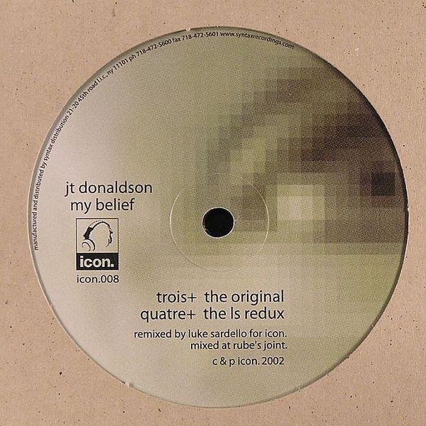 J.T. Donaldson - My Belief / Leave Your World