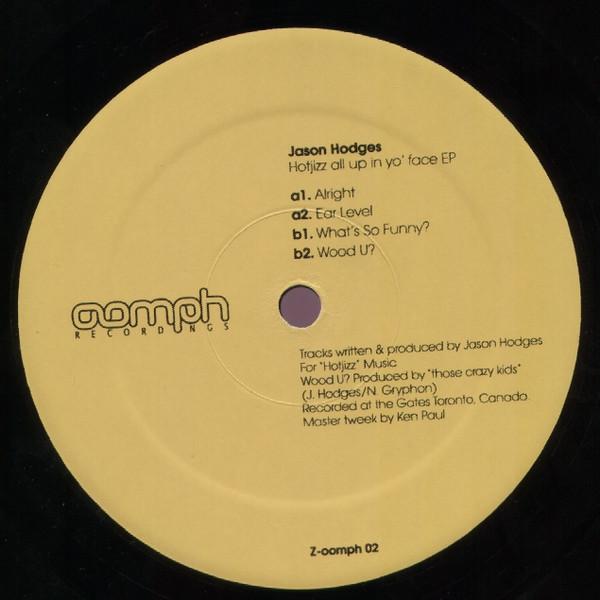 Jason Hodges - Hotjizz All Up In Yo' Face EP