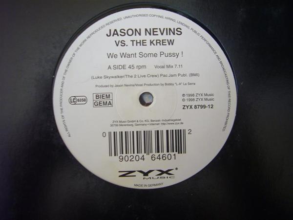 Jason Nevins, The Krew - We Want Some Pussy !