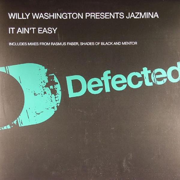 Jazmina, Willy Washington - It Ain't Easy