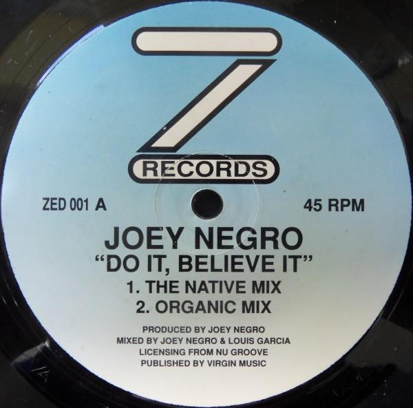 Joey Negro - Do It, Believe It