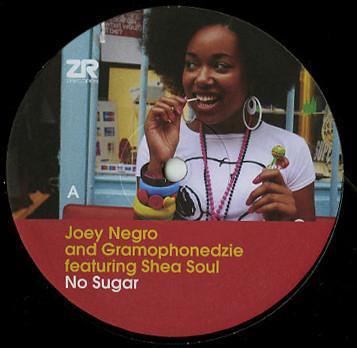 Joey Negro, Gramophonedzie, Shea Soul - No Sugar