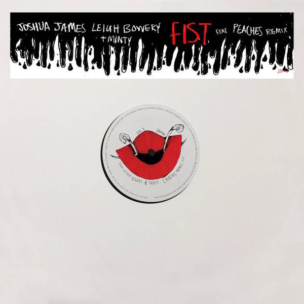 Joshua James , Leigh Bowery, Minty - Fist